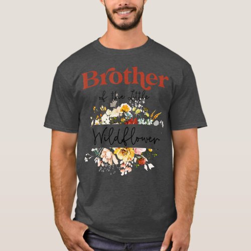 Brother Of The Little Wildflower Birthday Party Ba T_Shirt