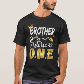 Brother Of The Notorious One 1st Birthday School H T-Shirt
