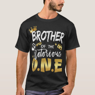 Brother Of The Notorious One Old School Hip Hop 1s T-Shirt