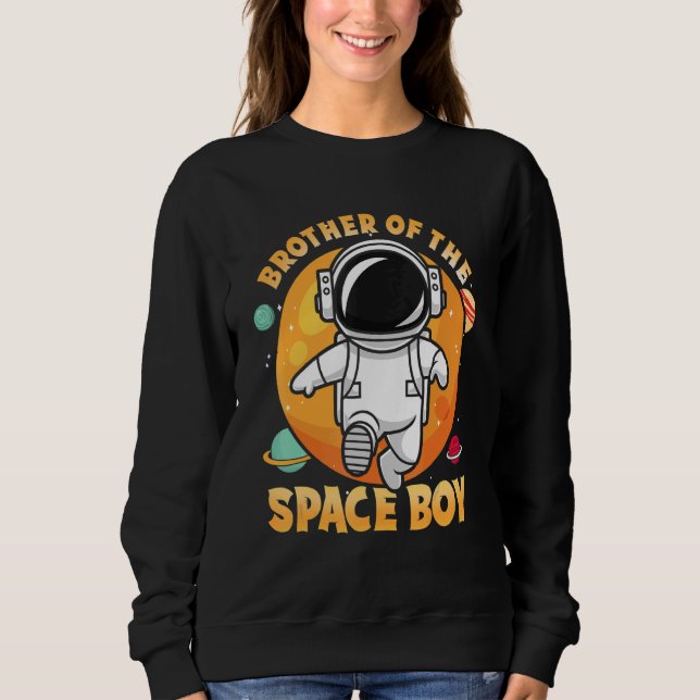 Brother Of The Space Boy Matching Family Costume Sweatshirt (Front)