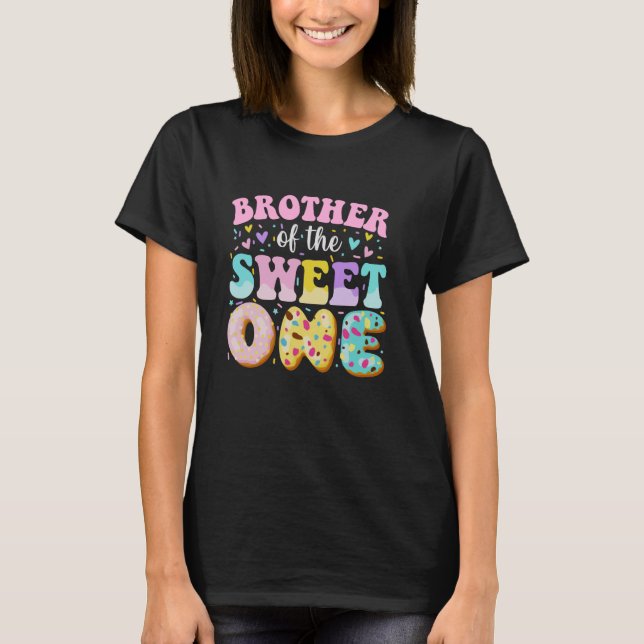 Brother Of The Sweet One 1st Birthday Donut Theme  T-Shirt (Front)