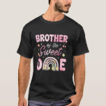 Brother of The Sweet One First Bday Matching Famil T-Shirt<br><div class="desc">Brother of The Sweet One First Bday Matching Family Fruit</div>