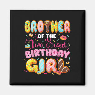 Brother Of The Two Sweet Birthday Girl Donut 2nd B Magnet
