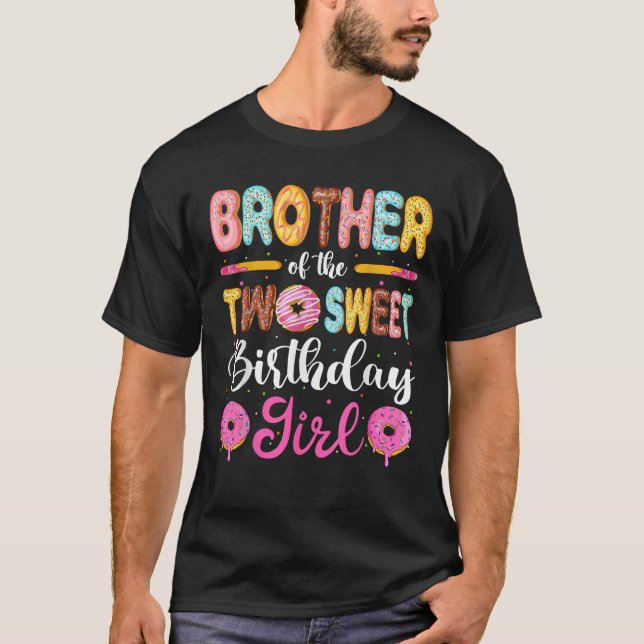 Brother Of The Two Sweet Birthday Girl Donut 2nd B T-Shirt (Front)