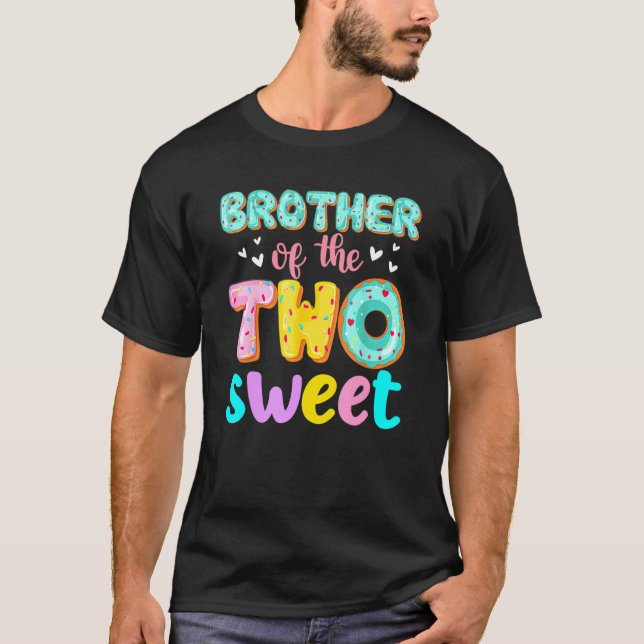 Brother Of The Two Sweet Donut Birthday Family The T-Shirt (Front)