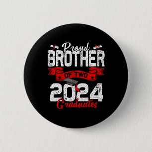 Brother Of Two Cl 2024 Graduates Twins Graduation Button