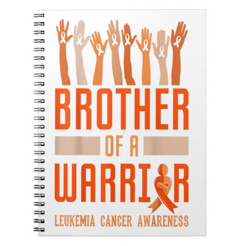 Brother Of Warrior Leukemia Awareness Ribbon Gift Notebook