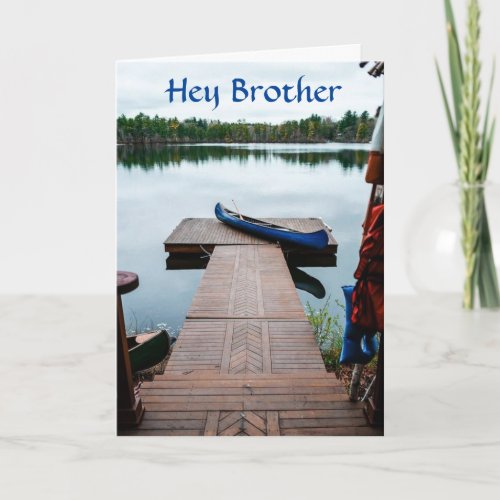 BROTHER ON YOUR BIRTHDAY _ LAKE STYLE CARD