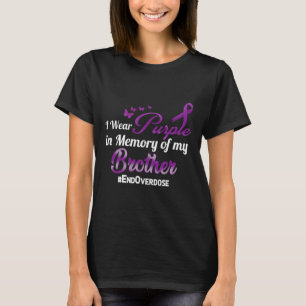 Brother Overdose Awareness Memory  T-Shirt