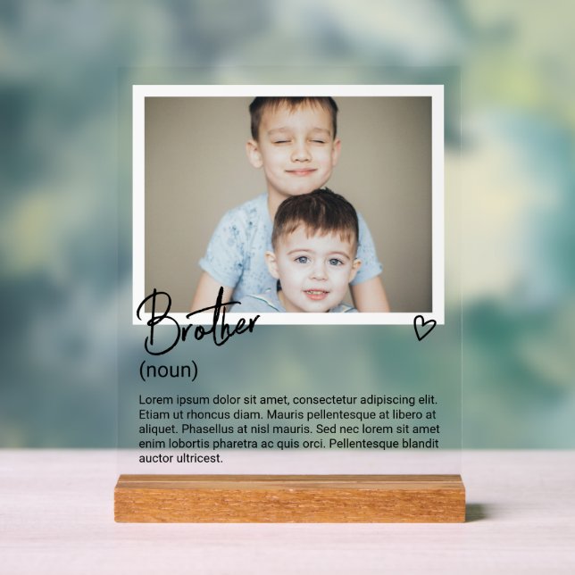 Brother Photo and Personalized Noun Description Acrylic Sign (Neutral)