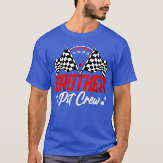 Brother Pit Crew Birthday Party Race Lover Racing T-Shirt