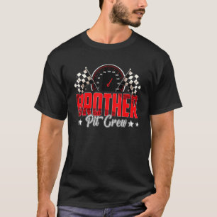 Brother Pit Crew  Race Car Birthday Party Racing F T-Shirt