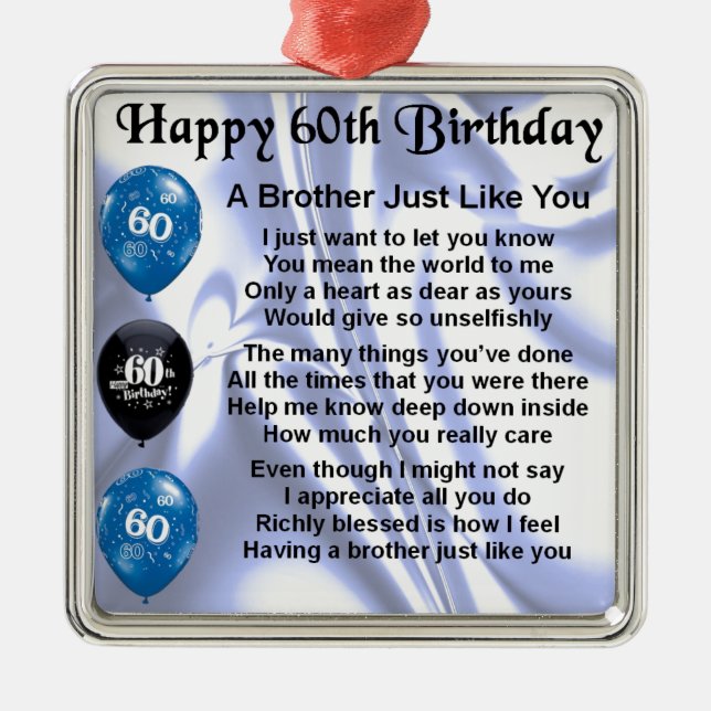 Brother poem 60th Birthday Metal Ornament (Front)