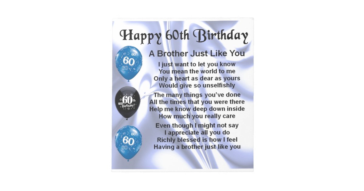 Brother poem 60th Birthday Notepad | Zazzle