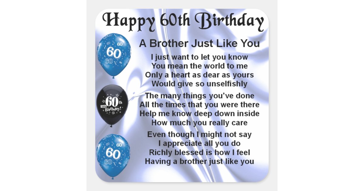 Brother poem 60th Birthday Square Sticker | Zazzle