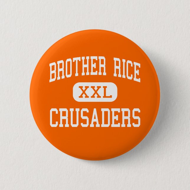 Brother Rice - Crusaders - High - Chicago Illinois Button (Front)