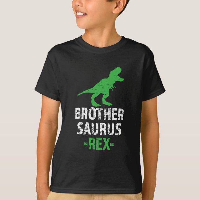 Brother Saurus Rex funny saying Bro Shirt (Front)