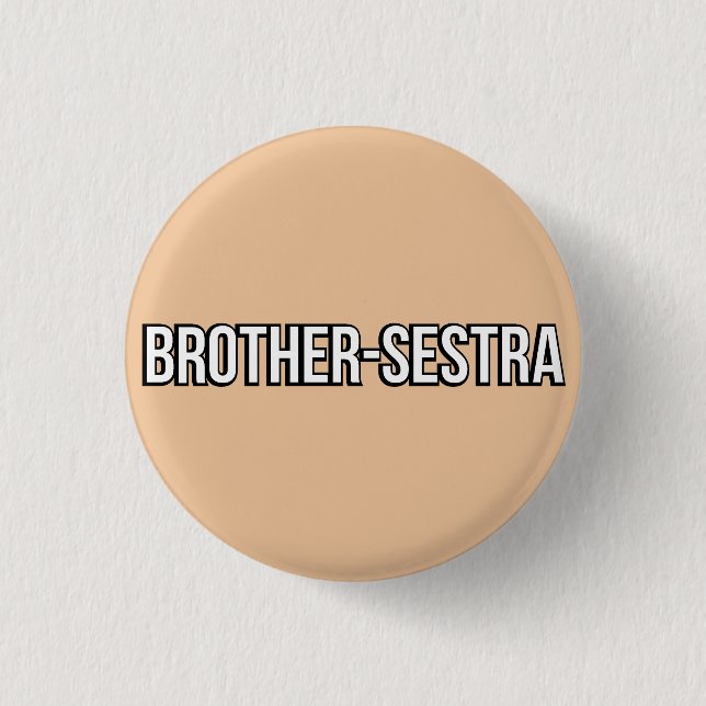Brother-Sestra button (Front)