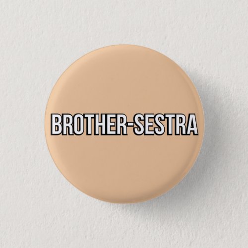 Brother_Sestra button