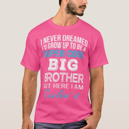 Brother Shirt Gift from Sister Funny Big Brother B