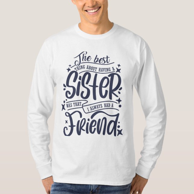 Brother Siblings Day Sister Quotation, brother sis T-Shirt (Front)