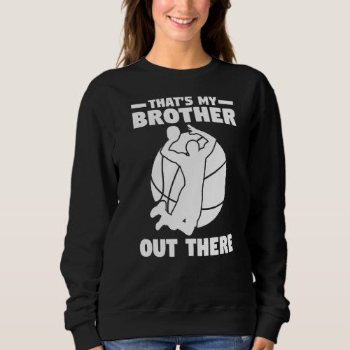 Brother Sister Basketball Sweatshirt