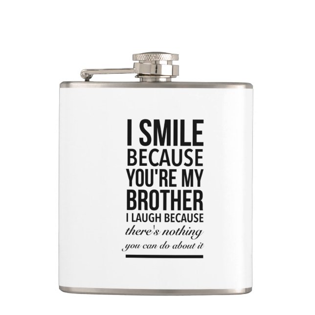Brother smile funny gifts for brothers big bro flask (Front)