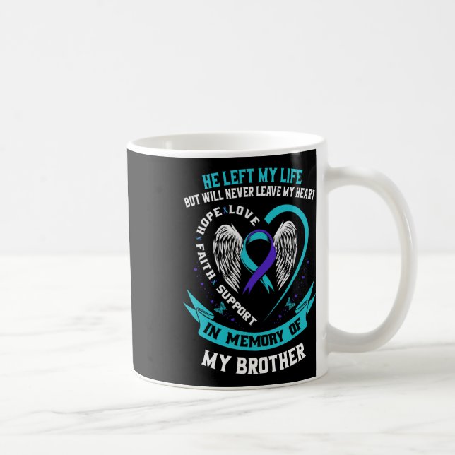 Brother Suicide Awareness Prevention Memorial Grap Coffee Mug (Right)
