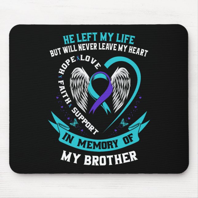 Brother Suicide Awareness Prevention Memorial Grap Mouse Pad (Front)