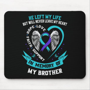 Brother Suicide Awareness Prevention Memorial Grap Mouse Pad