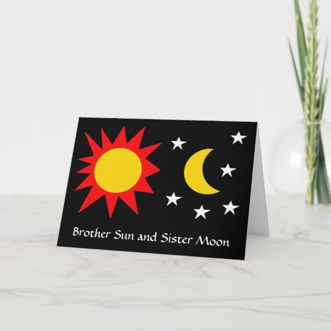BROTHER SUN and SISTER MOON Card (Front)