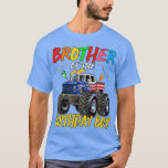 Brother The Birthday Boy Monster Truck Birthday Pa T-Shirt<br><div class="desc">Brother The Birthday Boy Monster Truck Birthday Party Flag  .</div>