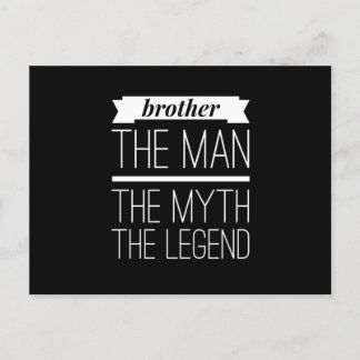 Brother The Man The Myth The Legend Postcard