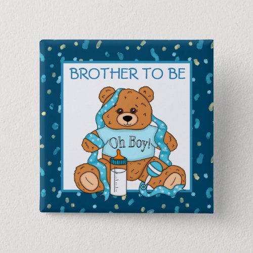 Brother  to be Blue Teddy Bear Baby Shower  Button