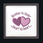 Brother To Sister Gift Box<br><div class="desc">Sister is probably the most competitive relationship within the family, but once the sisters are grown, it becomes the strongest relationship</div>