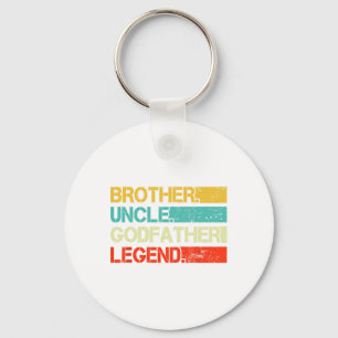 Brother Uncle Godfather Legend Best Funny Uncle Gi Keychain