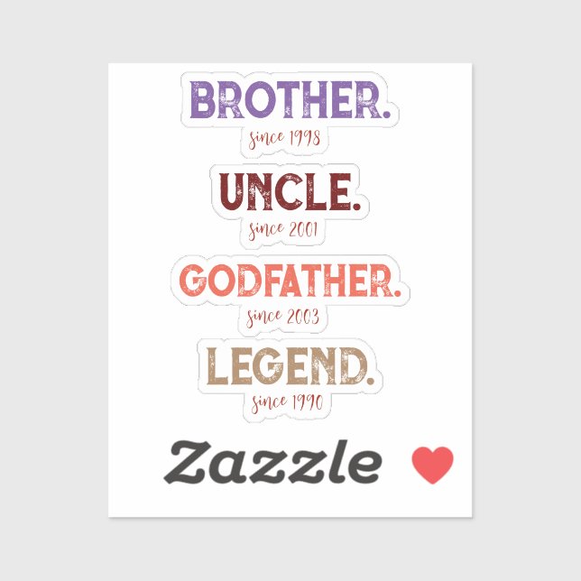 Brother Uncle Godfather Legend Since Year Sticker (Sheet)