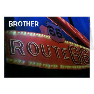 BROTHER YOU ARE A CLASSIC-40th LIKE RT. 66! Cards