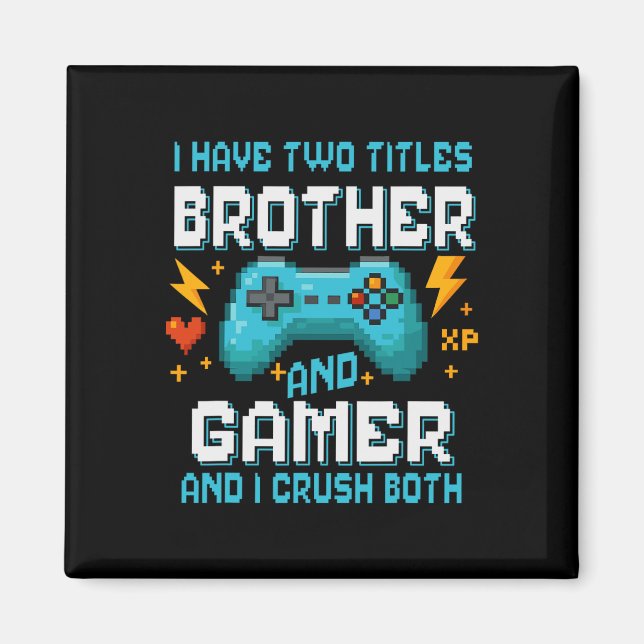 Brotherand Gamer Pixel Console Video Game Player G Magnet (Front)