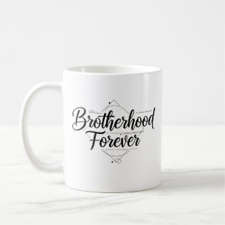 Brotherhood Forever Elegant Script Black and White Coffee Mug