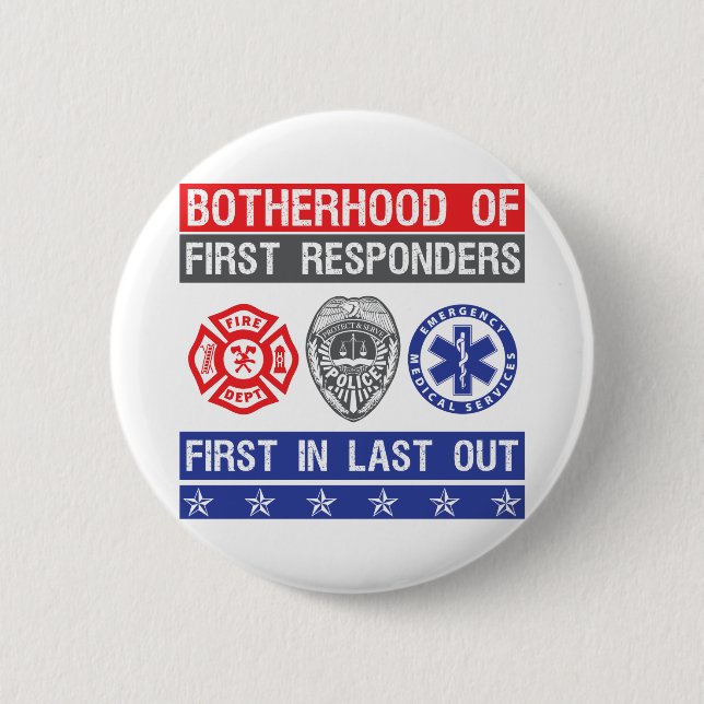 brotherhood of First Responders first in last out Button (Front)