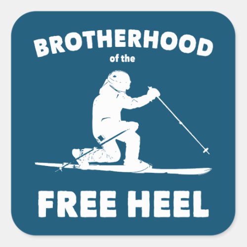 Brotherhood Of The Free Heel Telemark Skiing Square Sticker