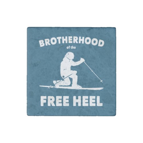 Brotherhood Of The Free Heel Telemark Skiing Stone Magnet