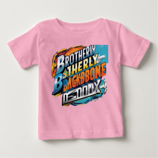 Brotherly Backbone Baby T-Shirt