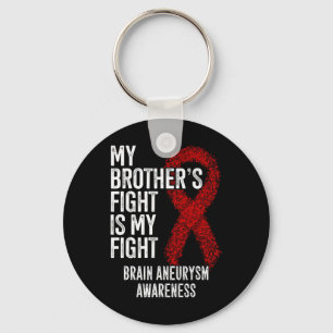 Brother's Fight Is My Fight Brain Aneurysm Awarene Keychain