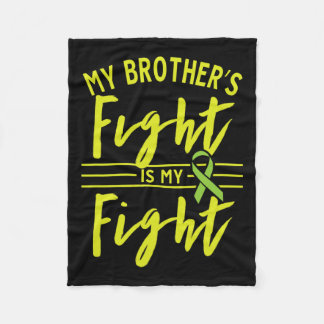 Brother's Fight Is My Fight Kidney Disease Awarene Fleece Blanket