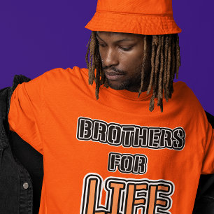 Brothers For Life It's A Life Sentence Bros Style  T-Shirt