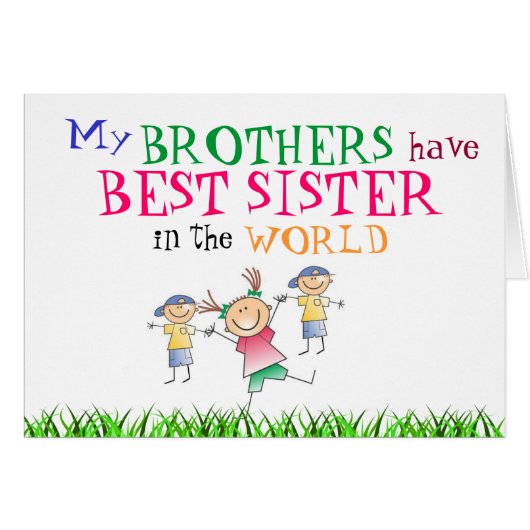 Brothers have Best Sister Card (Front Horizontal)