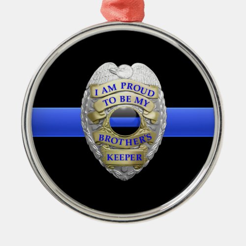 Brothers Keeper Police Badge Metal Ornament