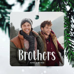 BROTHERS' Personalized Photo Cute Brother Gift  Metal Ornament<br><div class="desc">Let your brother know how much he is loved with this Cute Modern Custom Photo Brothers Christmas Ornament. The design features fun white typography that spells 'Brothers'. Simply upload your favorite picture and personalize the name or names. Adjust the text color using the 'customize further' tool. This keepsake is ideal...</div>